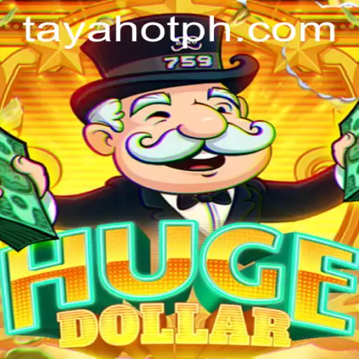 Exploring HugeDollar: The Exciting World of TAYAHOT